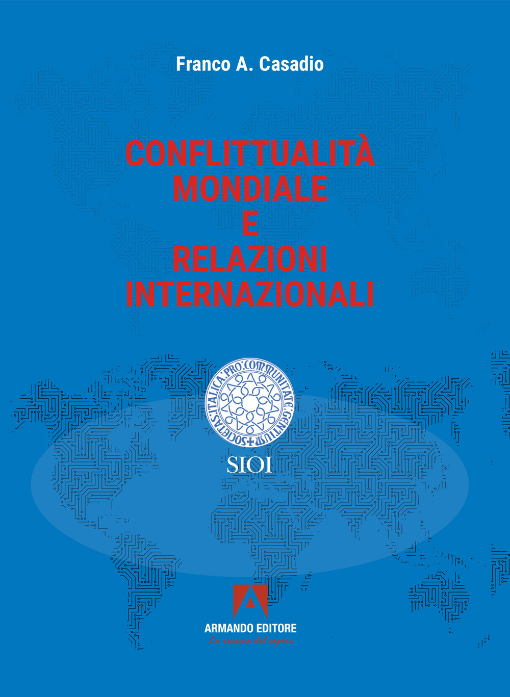 Conflittualità mondiale e relazioni internazionali