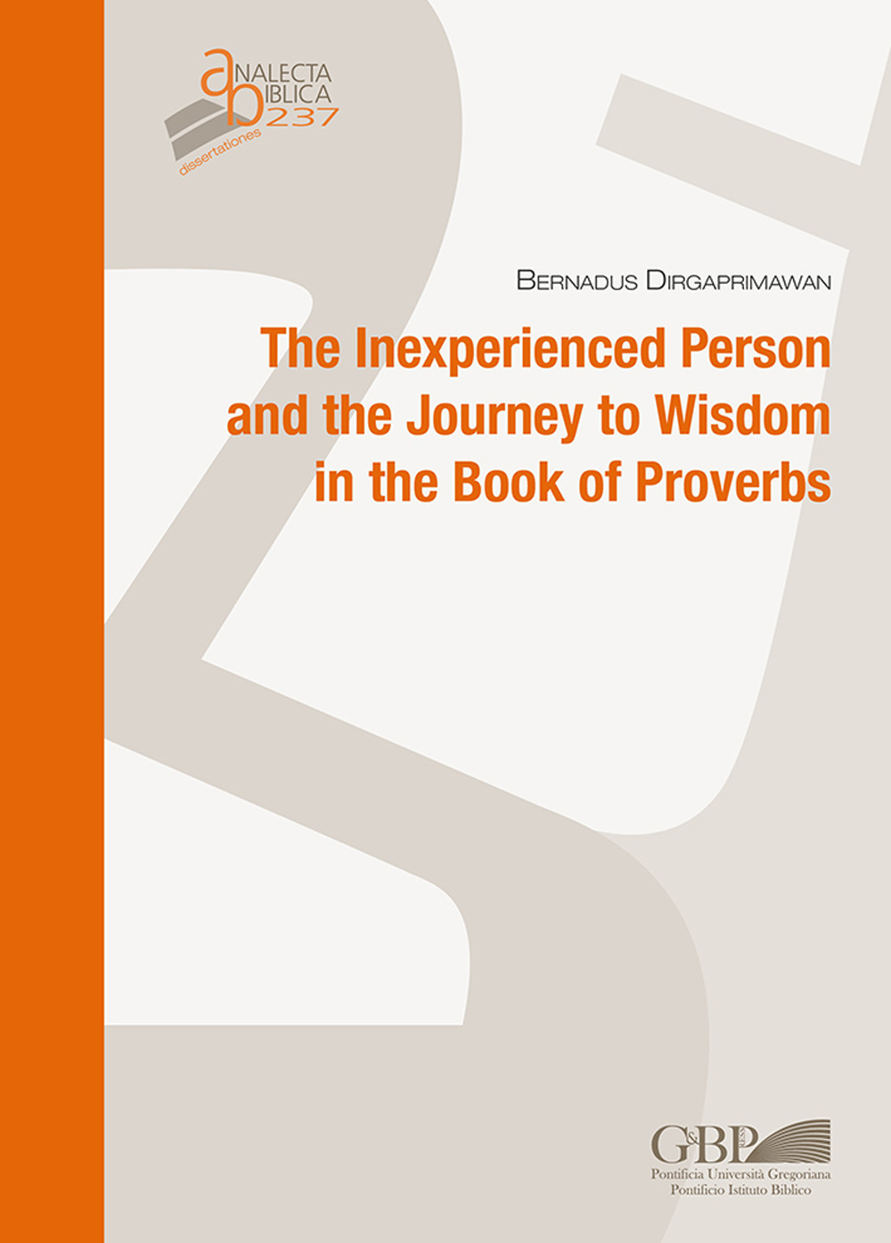 The inexperienced person and the journey to wisdom in the Book of Proverbs