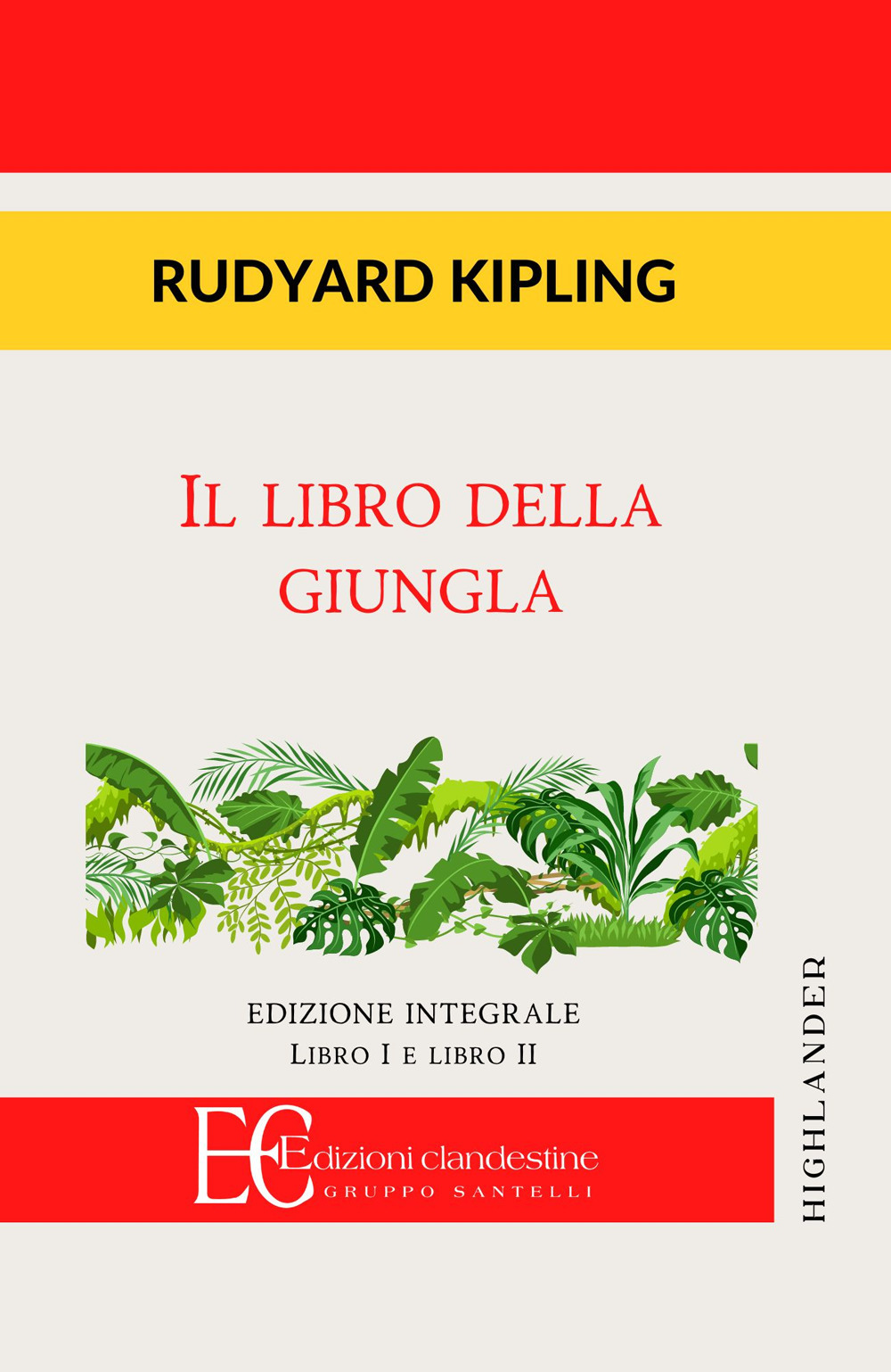 Il libro della giungla. Libro I e II. Ediz. integrale