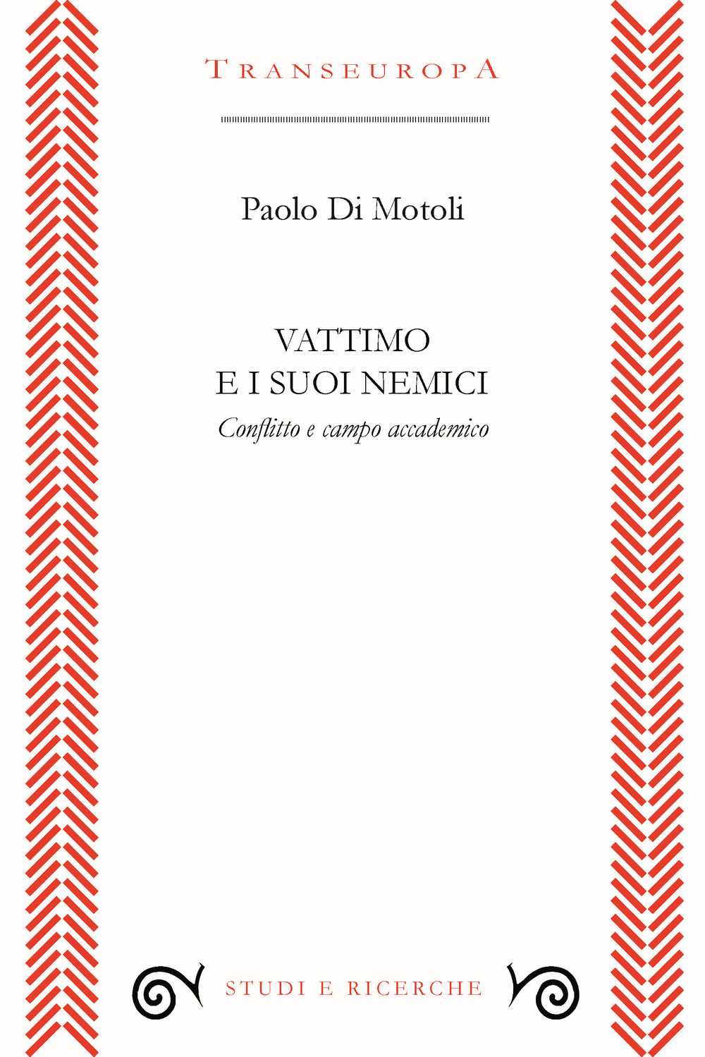 Vattimo e i suoi nemici. Conflitto e campo accademico