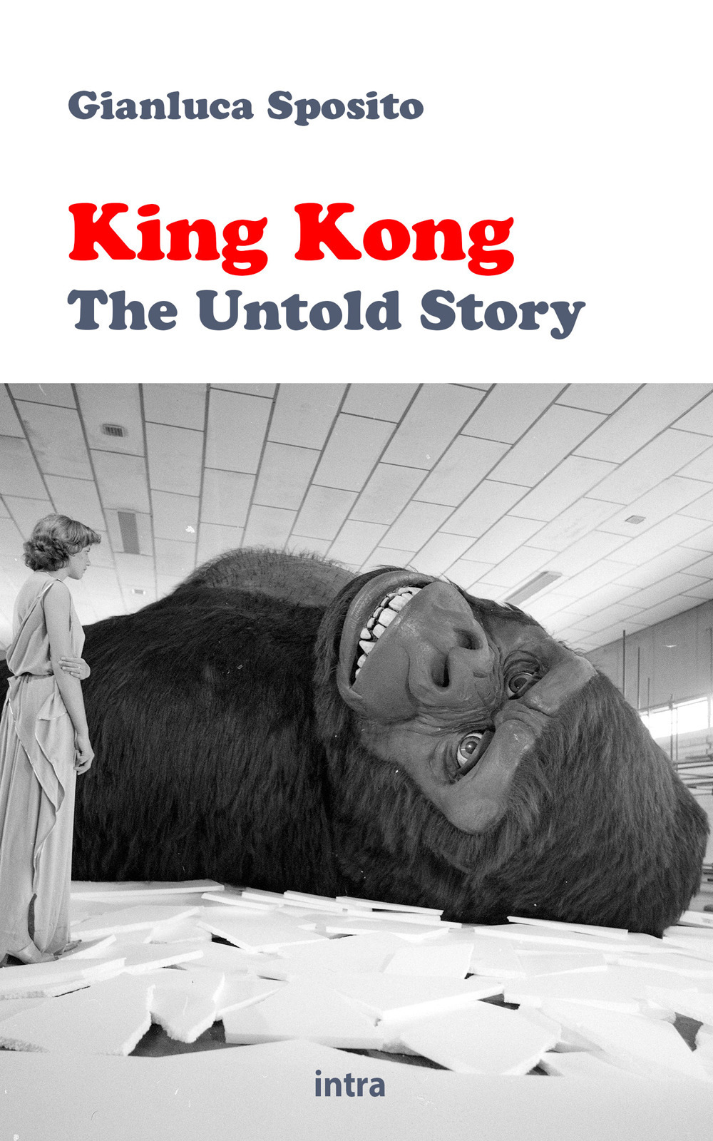 King Kong: the untold story