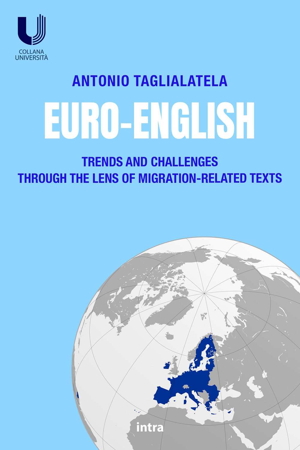 Euro-English. Trends and Challenges Through the Lens of Migration-Related Texts