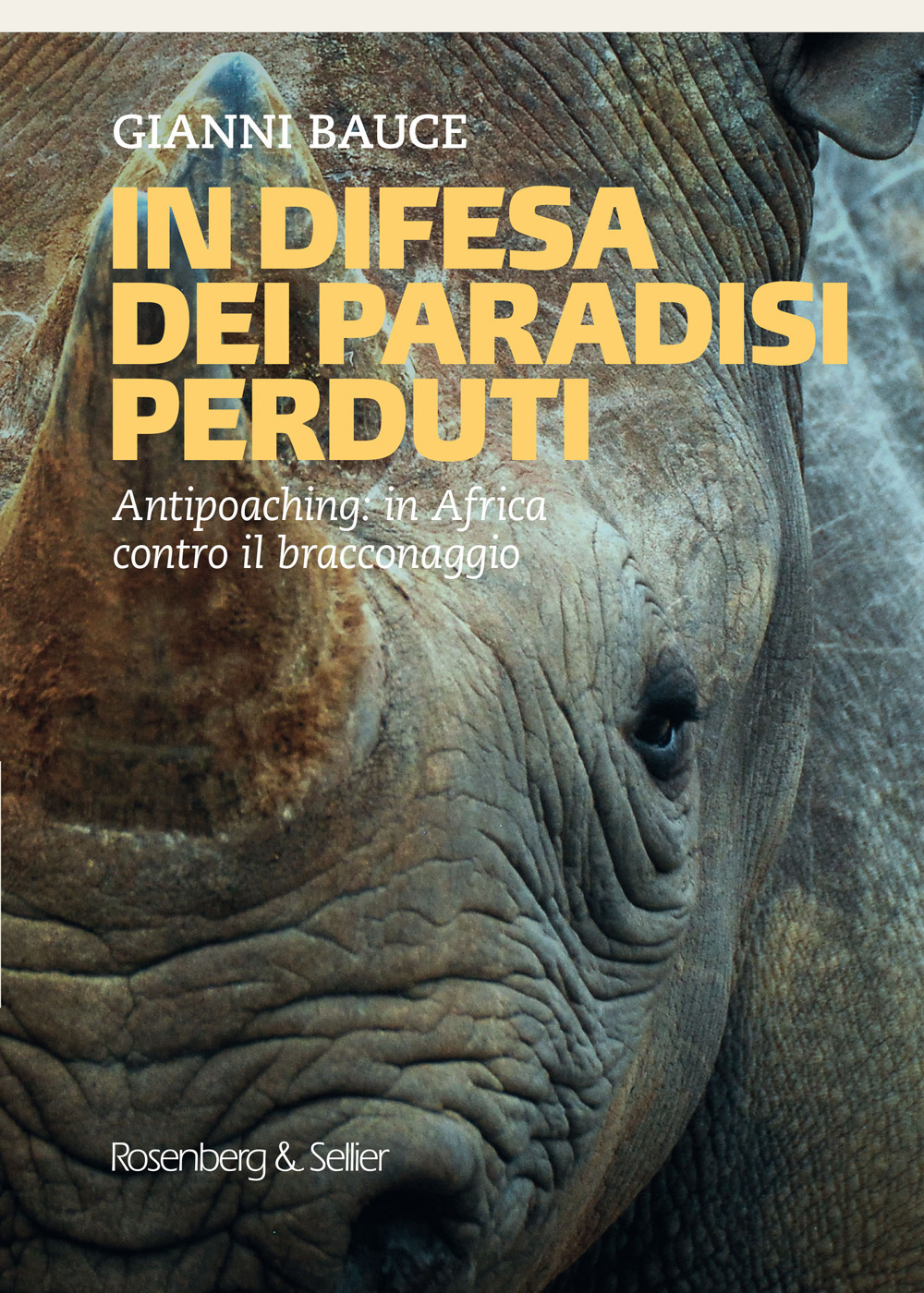 In difesa dei mondi perduti. Antipoaching: in Africa contro il bracconaggio