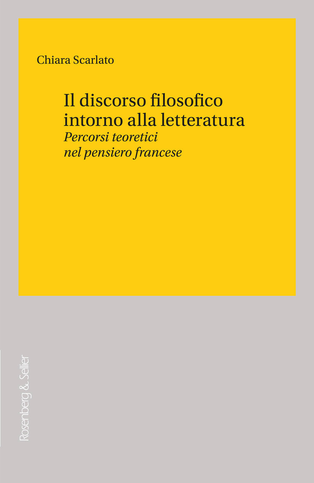 Il discorso filosofico intorno alla letteratura. Percorsi teoretici nel pensiero francese