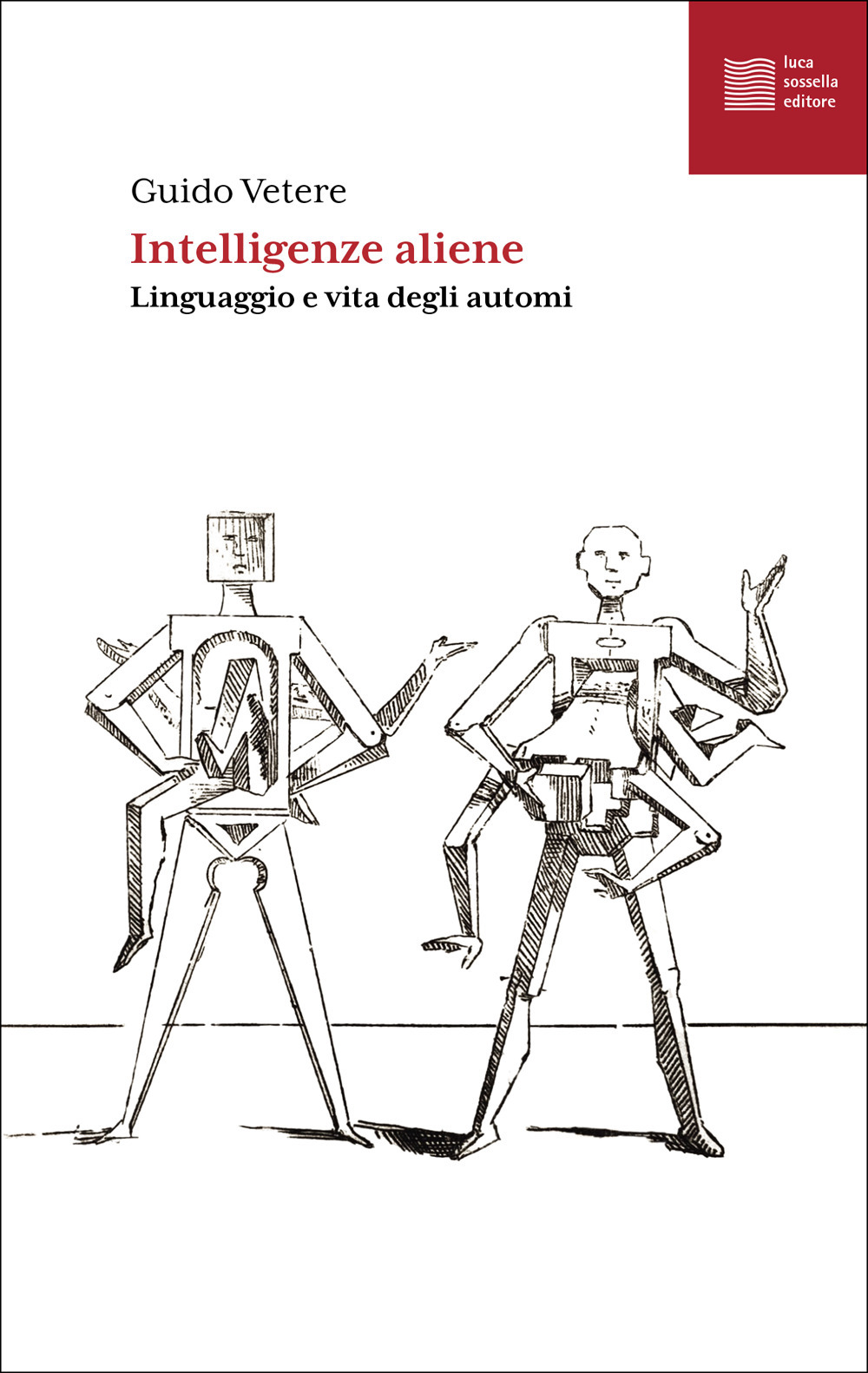 Intelligenze aliene. Linguaggio e vita degli automi