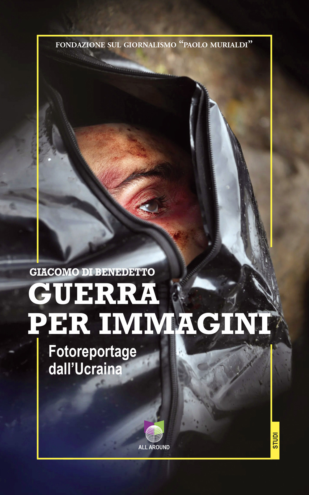 Guerra per immagini. Fotoreportage dall'Ucraina. Ediz. illustrata