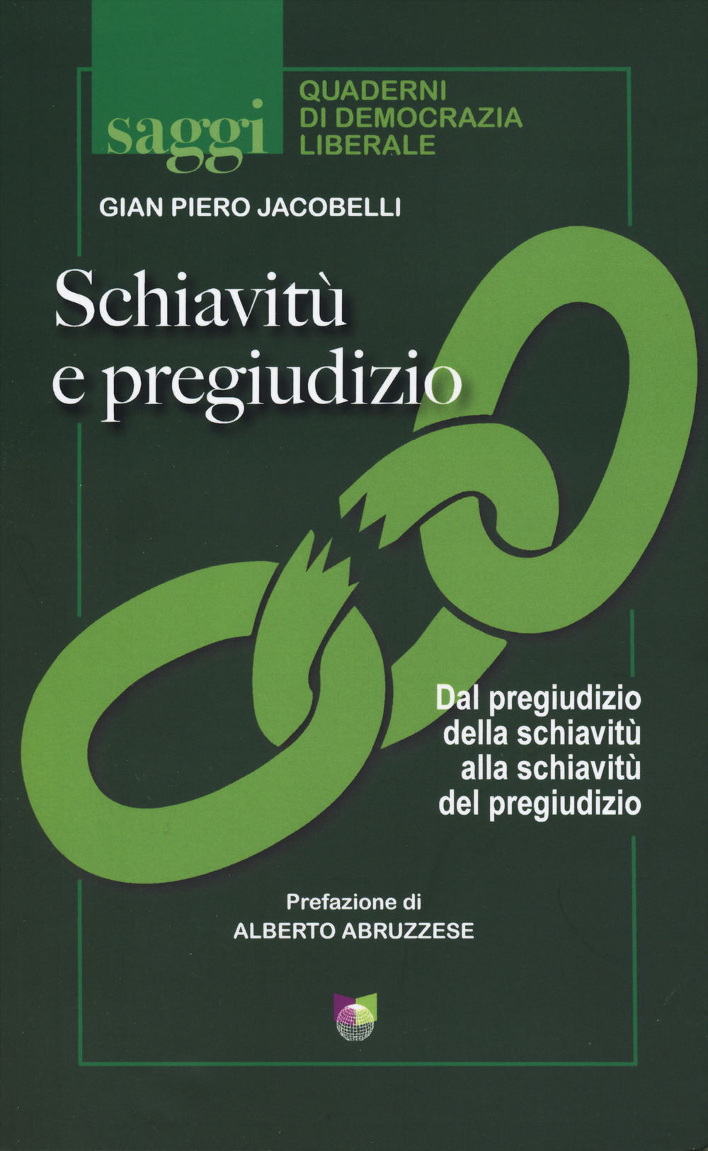 Schiavitù e pregiudizio