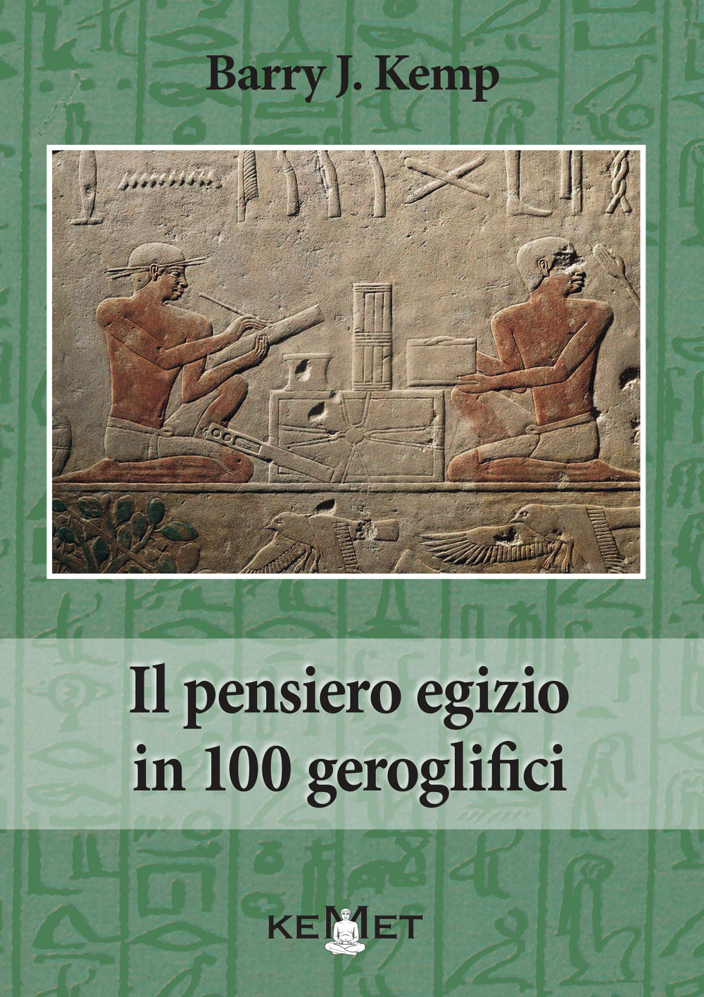 Il pensiero egizio in 100 geroglifici