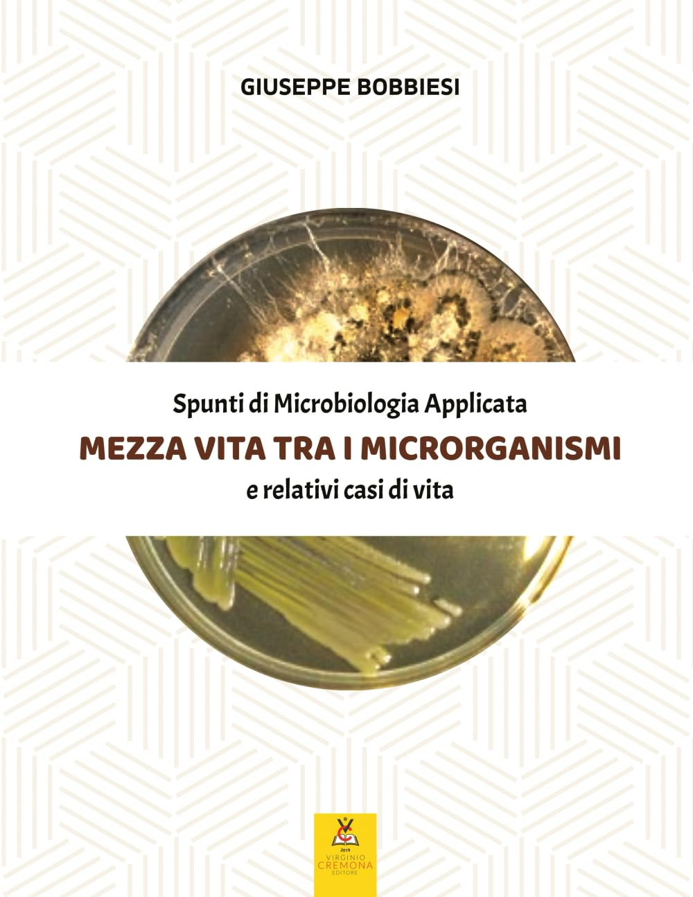 Mezza vita tra i microrganismi