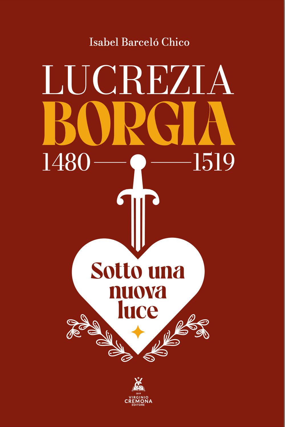 Lucrezia Borgia (1480-1519). Sotto una nuova luce