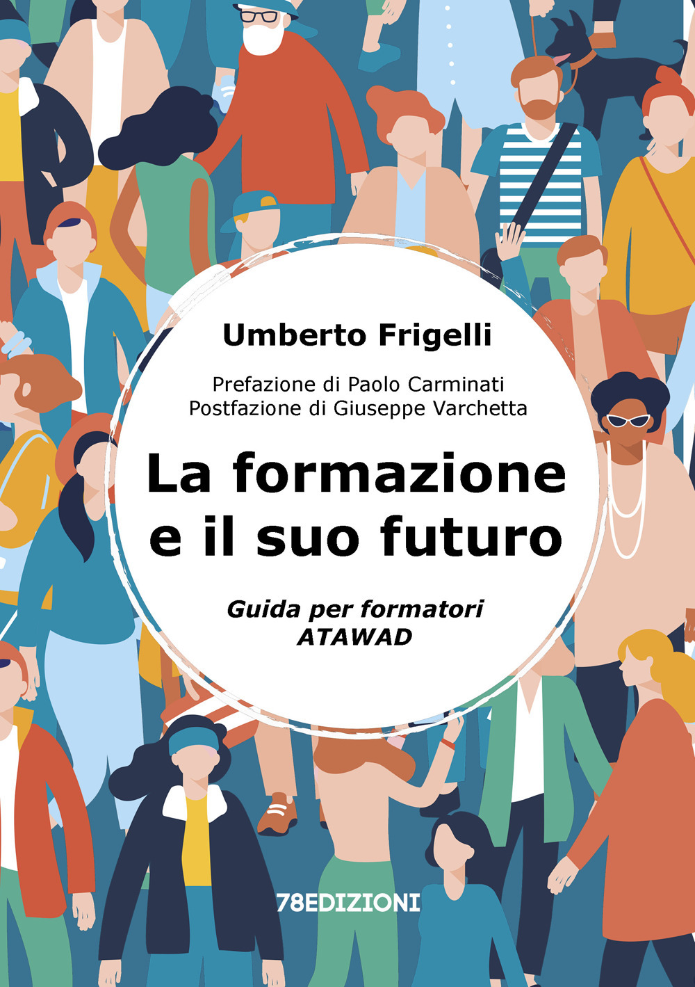 La formazione e il suo futuro. Guida per formatori ATAWAD