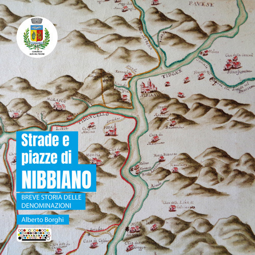 Strade e piazze di Nibbiano. Breve storia delle denominazioni