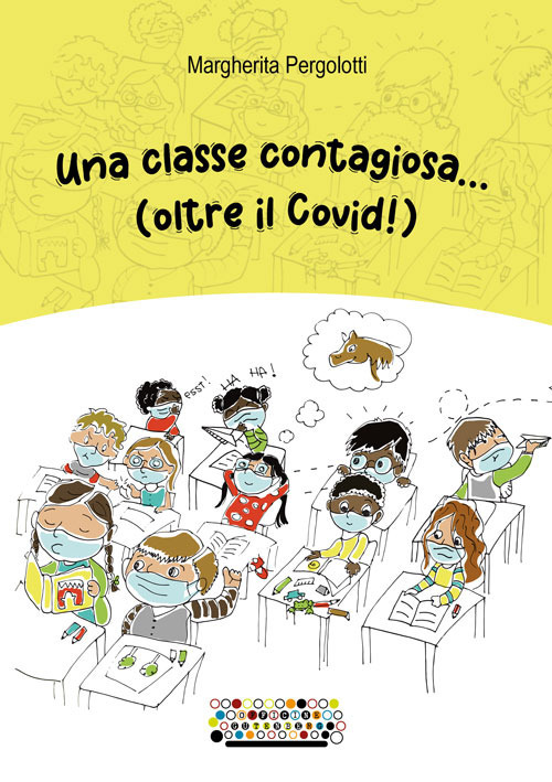 Una classe contagiosa... (oltre il Covid!)