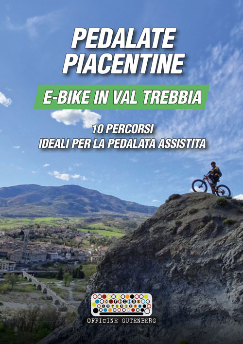 Pedalate piacentine, e-bike in val Trebbia. 10 percorsi ideali per la pedalata assistita