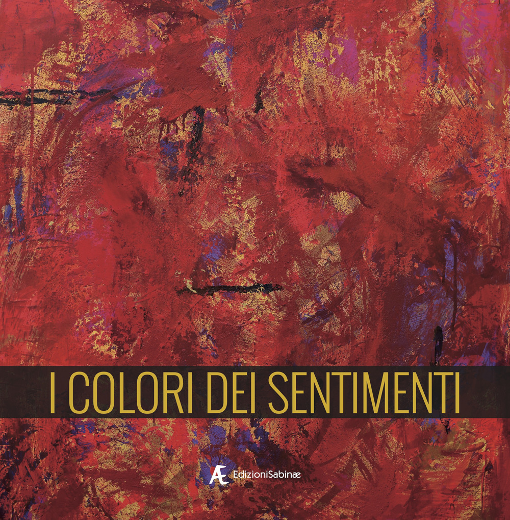 I colori dei sentimenti. Ediz. multilingue