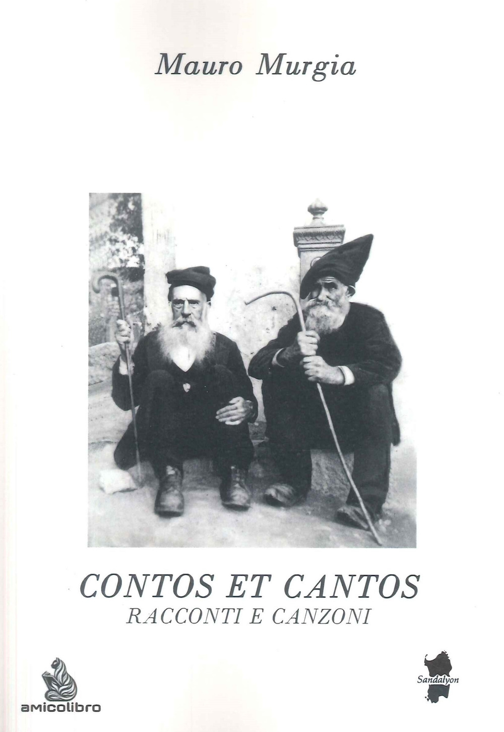 Contos et cantos. Racconti e canzoni