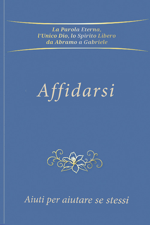 Affidarsi. Aiuti per aiutare se stessi