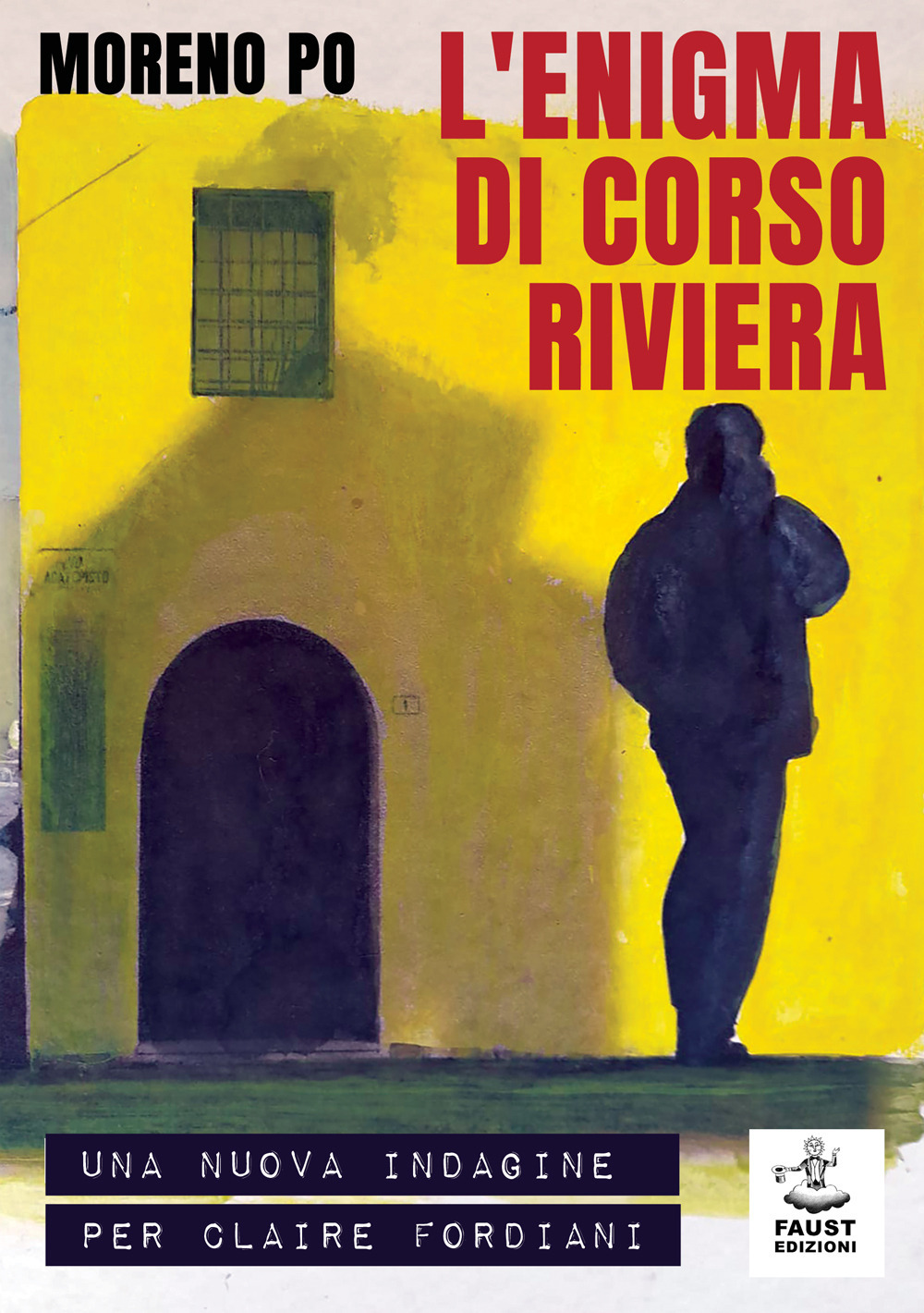 L'enigma di corso Riviera. Una nuova indagine per Claire Fordiani