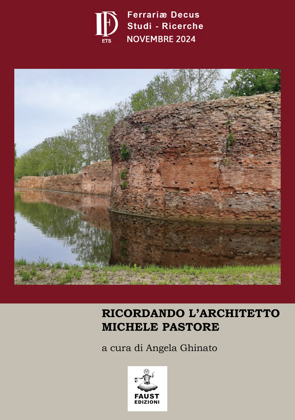 Ferrariae Decus. Studi. Ricerche (2024). Vol. 36: Ricordando l'architetto Michele Pastore