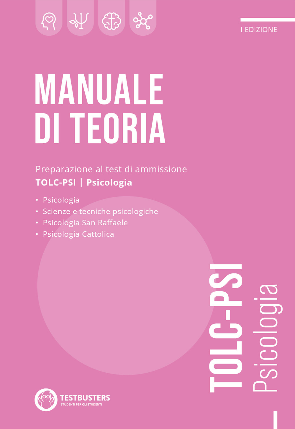 Manuale di teoria. Preparazione al test di ammissione TOLC-PSI. Psicologia