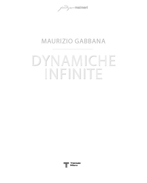 Dynamiche infinite. Ediz. italiana e inglese