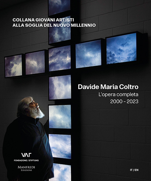 Davide Maria Coltro. L'opera completa 2000-2023. Ediz. italiana e inglese