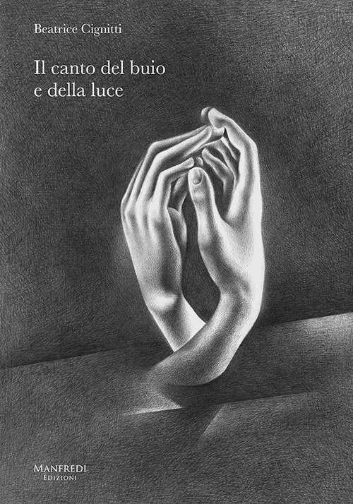 Beatrice Cignitti . Il canto del buio e della luce. Catalogo della mostra. Ediz. illustrata