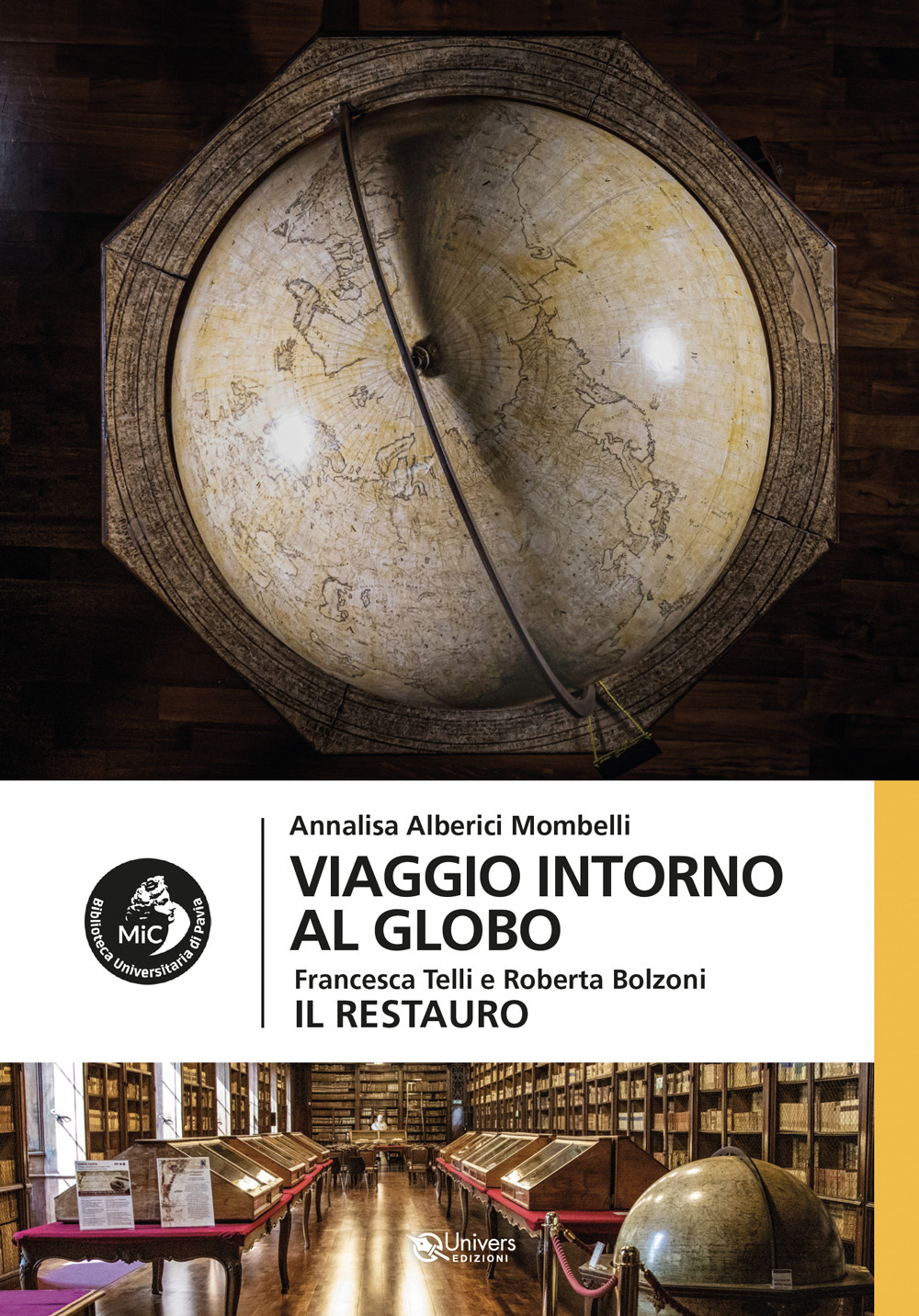 Viaggio intorno al globo. Il restauro