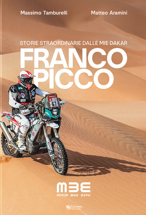 Franco Picco. Storie straordinarie dalle mie dakar