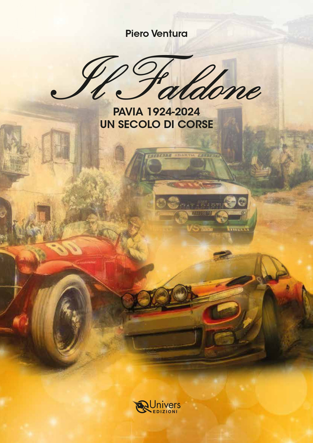 Faldone. Pavia 1924-2024 un secolo di corse