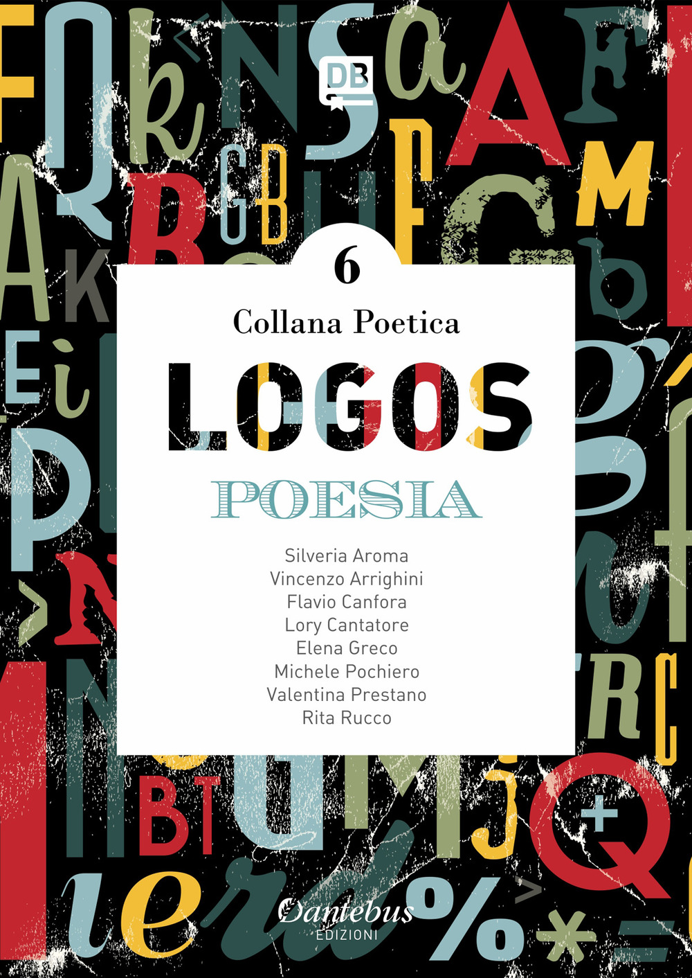 Logos. Collana poetica. Vol. 6