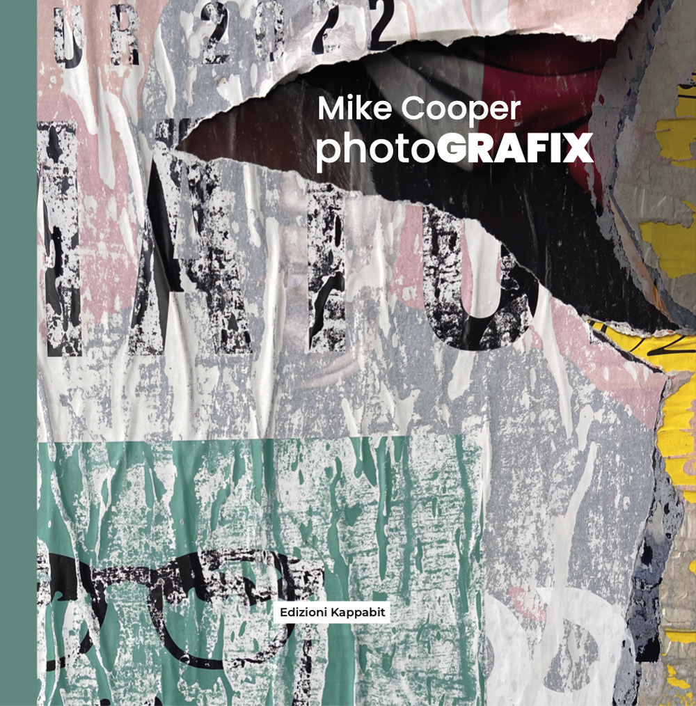 Mike Cooper. PhotoGRAFIX. Ediz. illustrata. Con QR Code