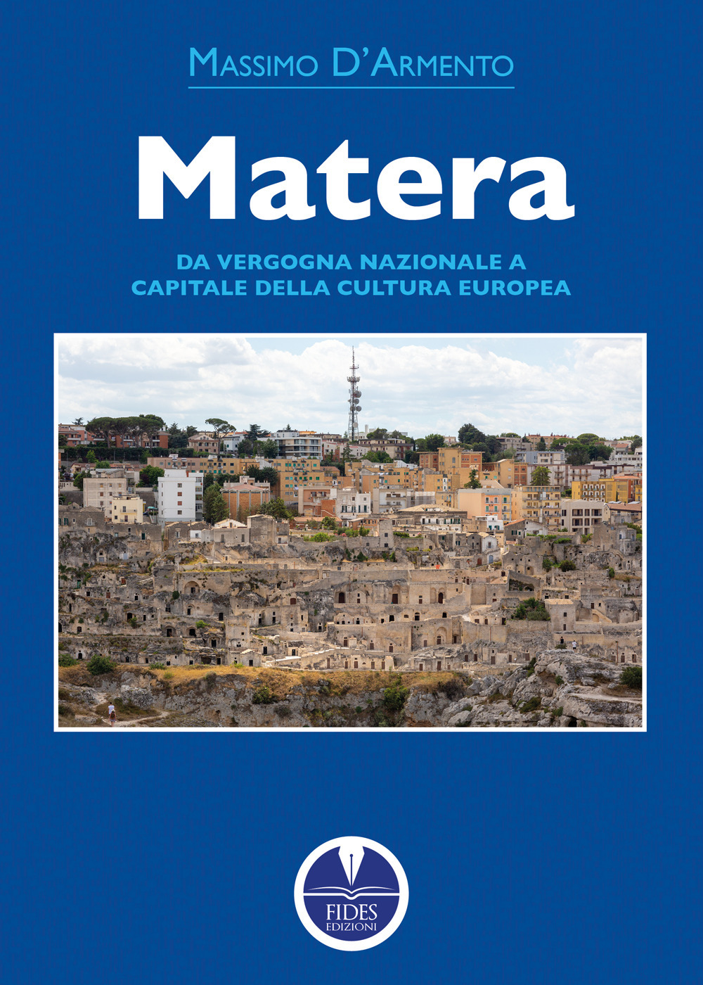 Matera. Da vergogna nazionale a capitale della cultura europea