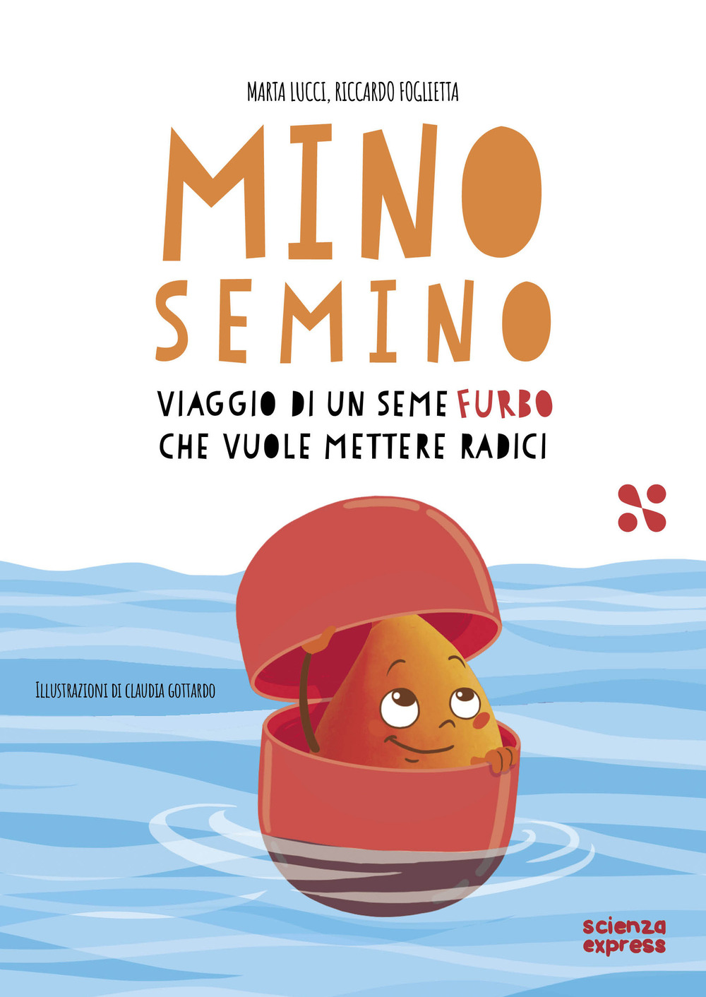 Mino Semino. Viaggio di un seme furbo che vuole mettere radici