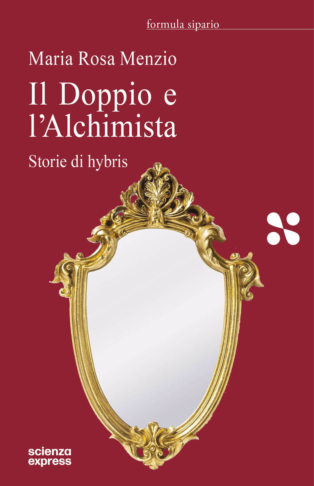 Il Doppio e l'Alchimista. Storie di hybris