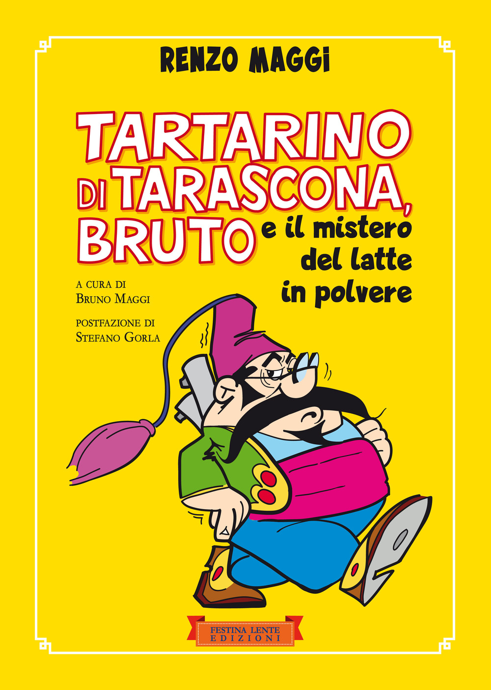 Tartarino di Tarascona, Bruto e il mistero del latte in polvere