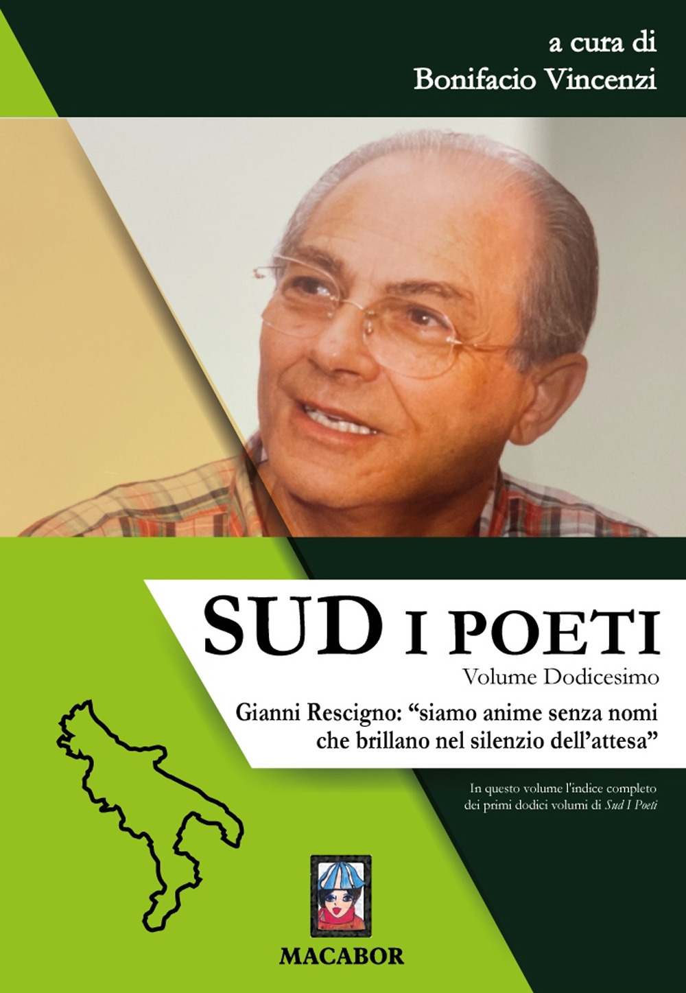 Sud. I poeti. Vol. 12: Gianni Rescigno: «siamo anime senza nomi che brillano nel silenzio dell'attesa»