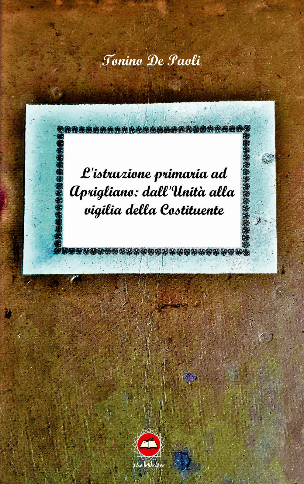 L'istruzione primaria ad Aprigliano: dall'Unità alla vigilia della Costituente