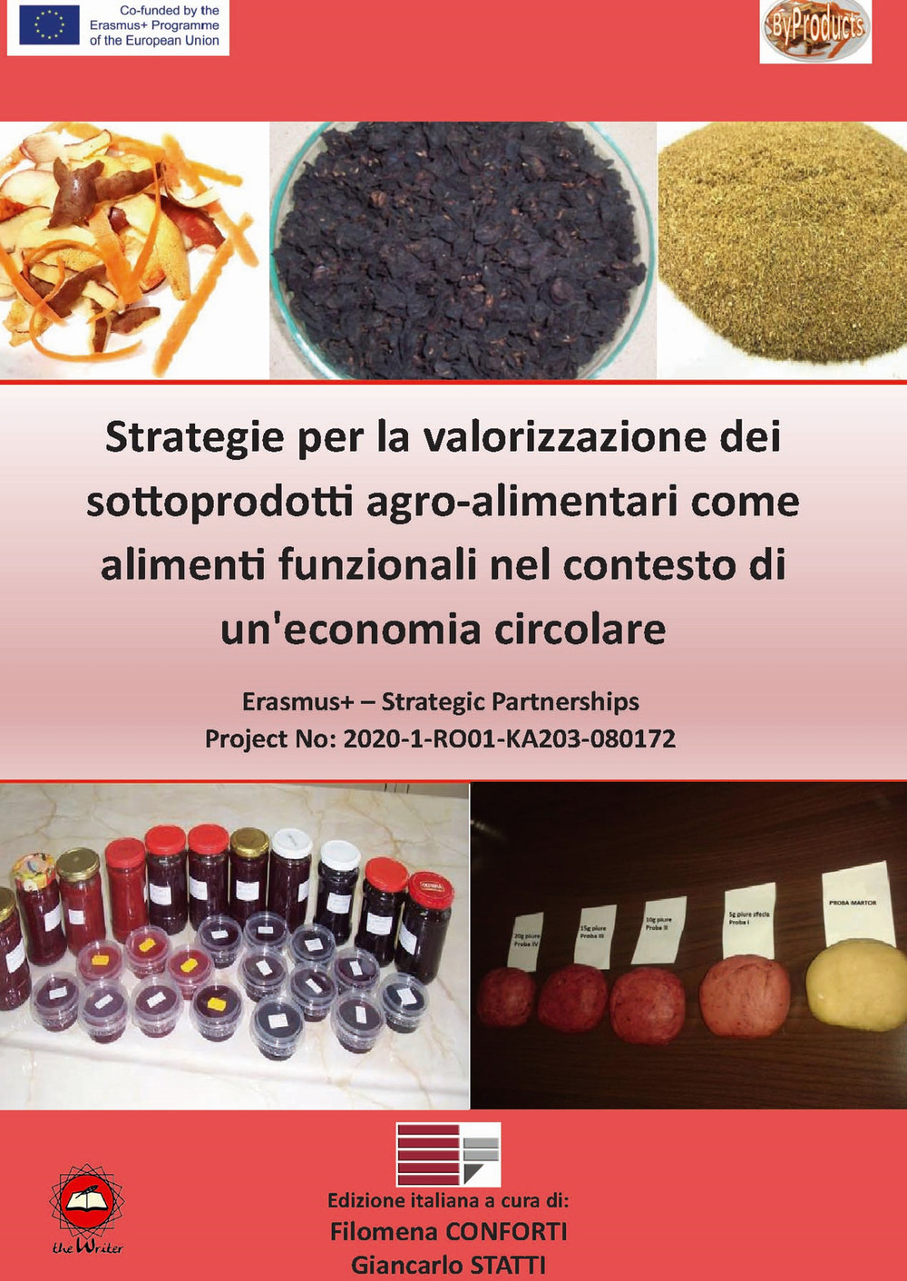 Strategie per la valorizzazione dei sottoprodotti agro-alimentari come alimenti funzionali nel contesto di un'economia circolare