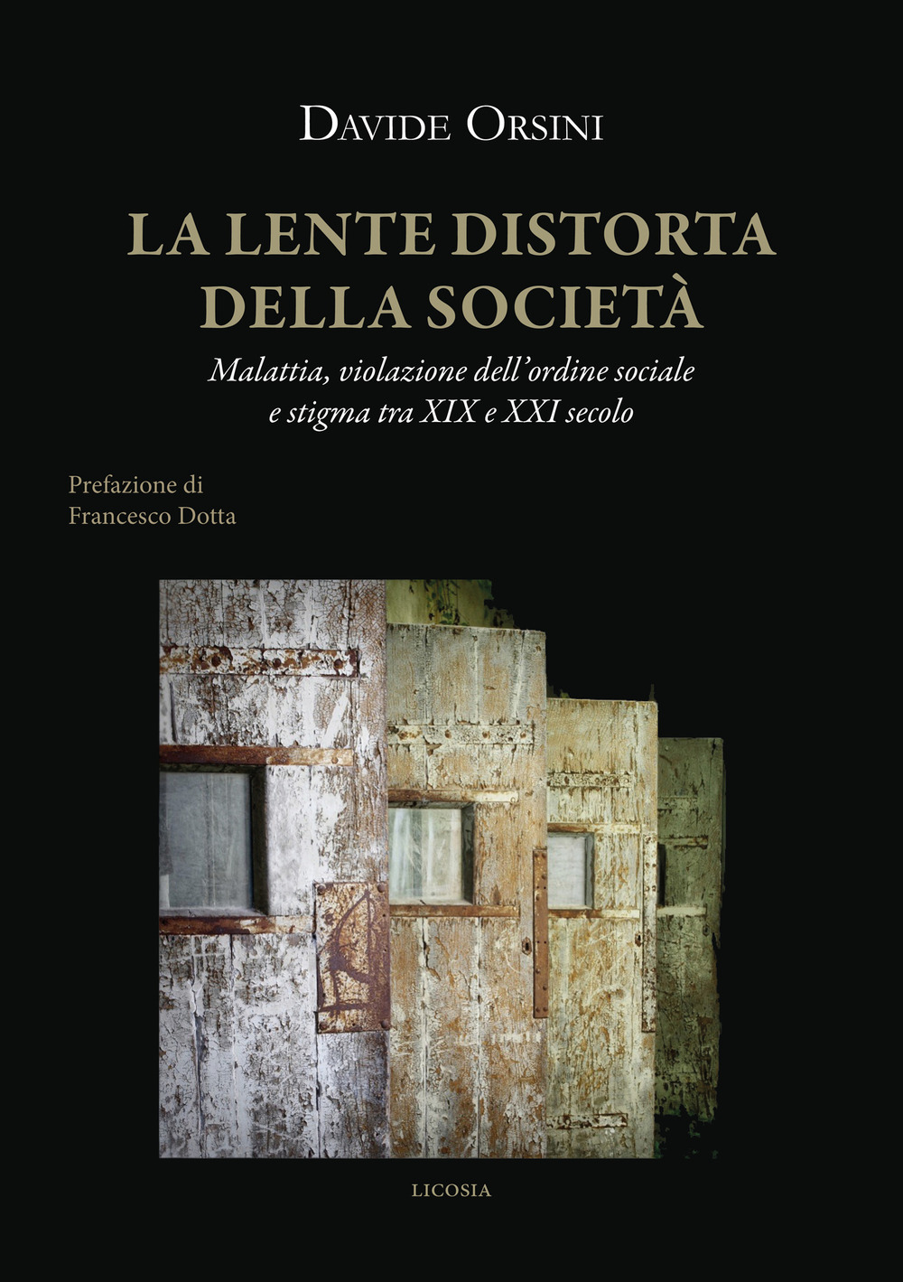 La lente distorta della società. Malattia, violazione dell'ordine sociale e stigma tra XIX e XXI secolo