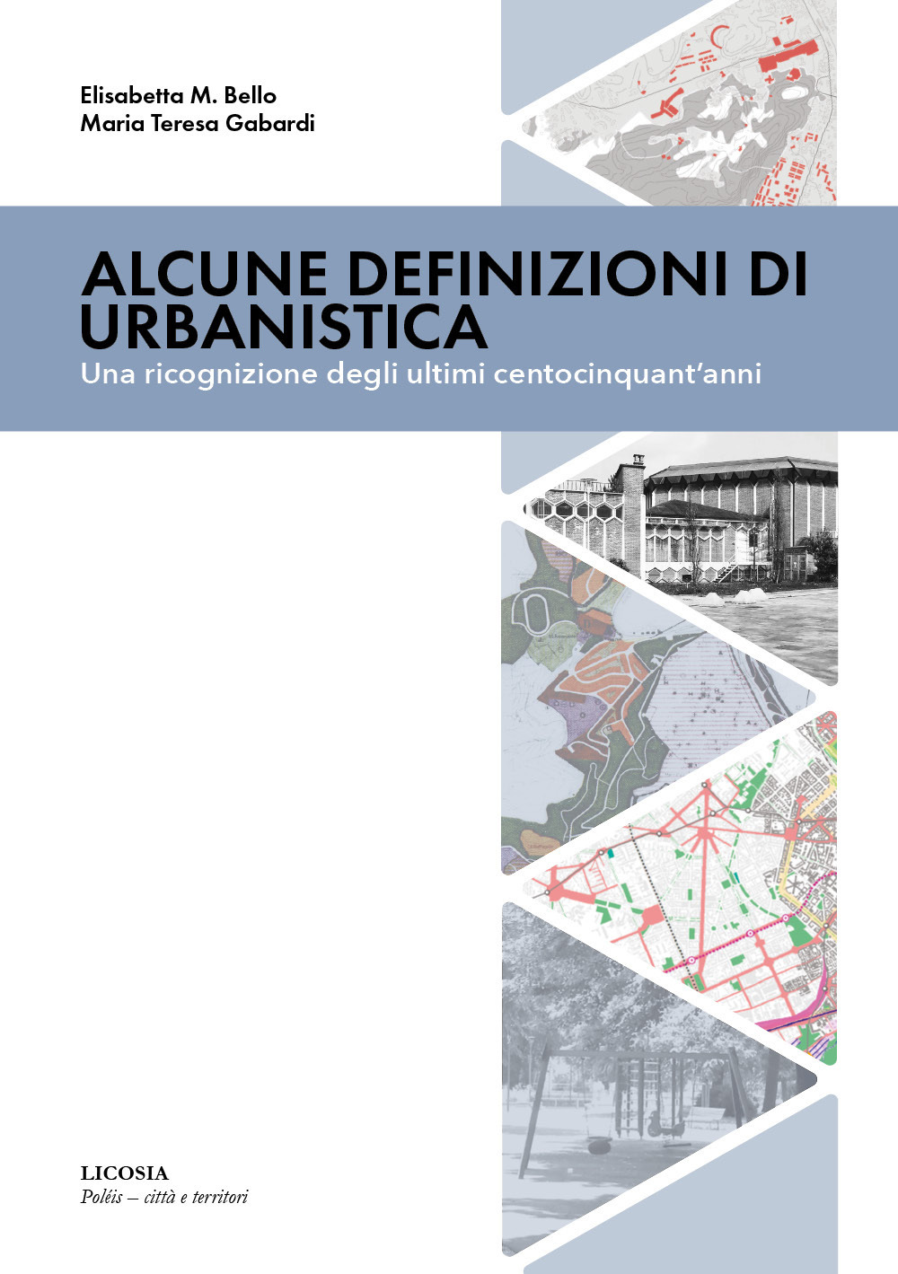 Alcune definizioni di urbanistica. Una ricognizione degli ultimi centocinquant'anni