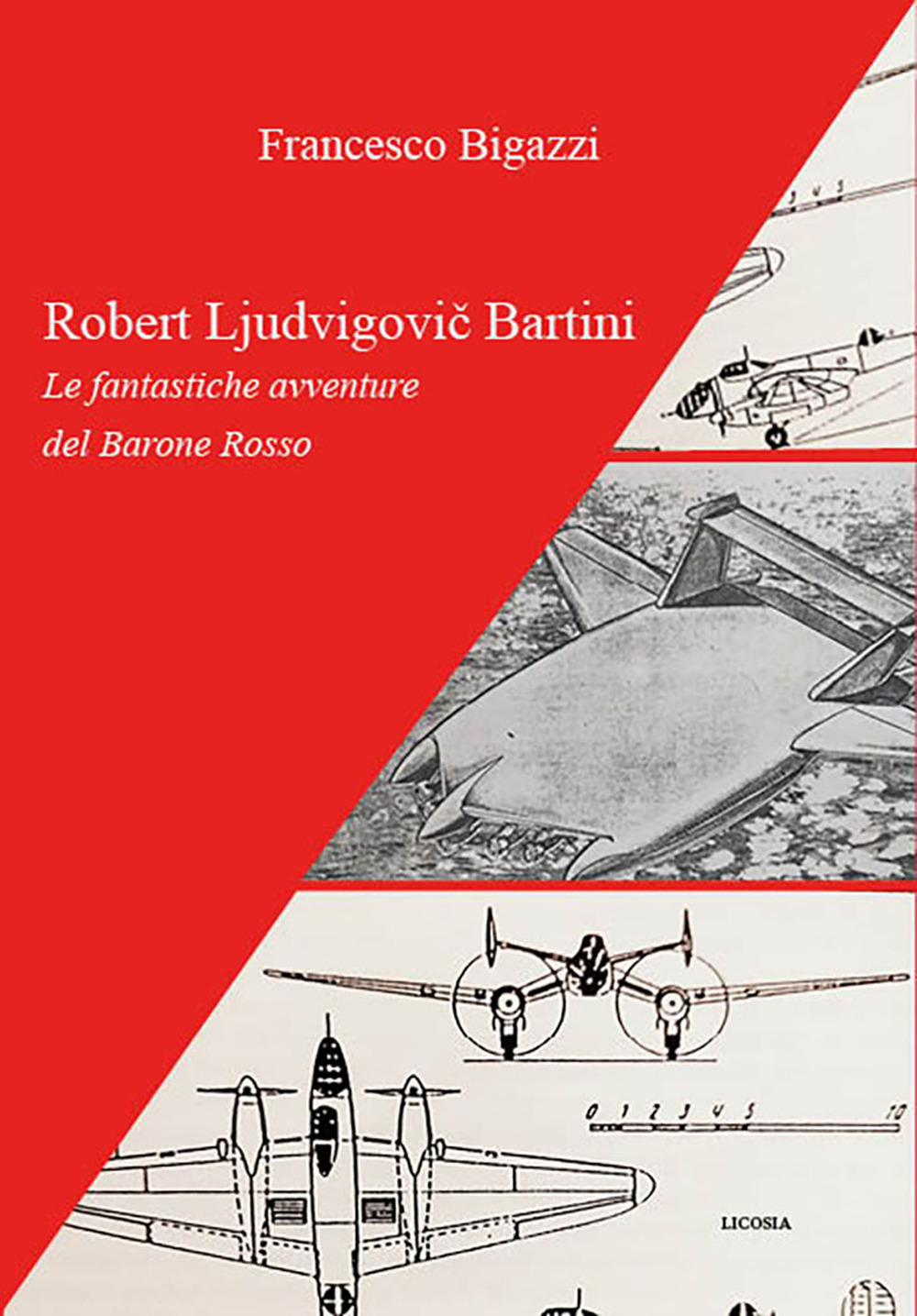 Robert Ljudvigovic Bartini. Le fantastiche avventure del Barone Rosso