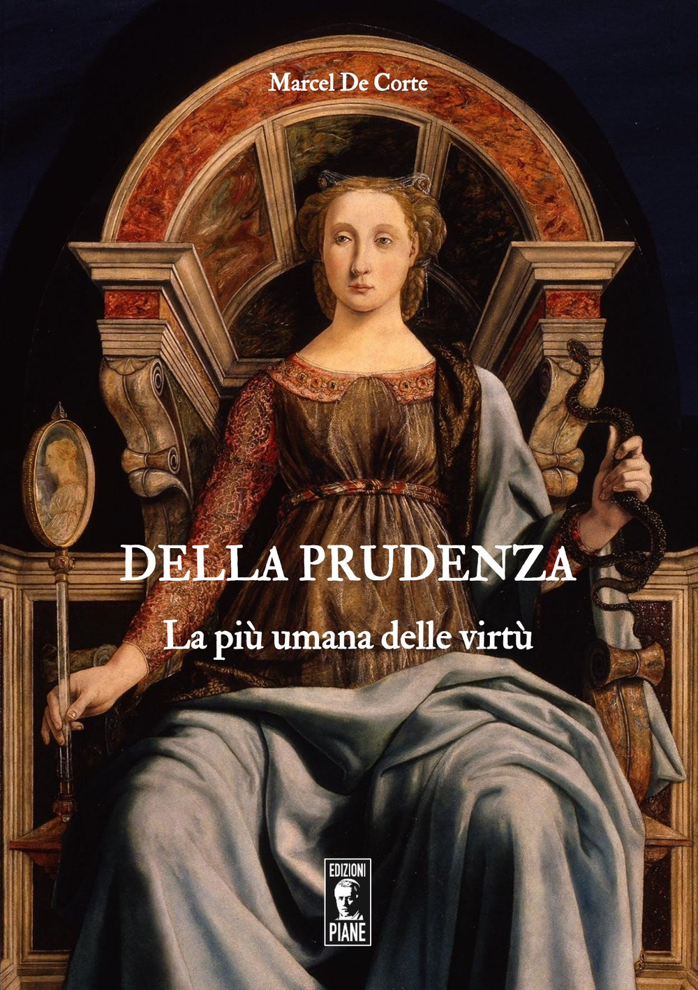 Della prudenza. La più umana delle virtù