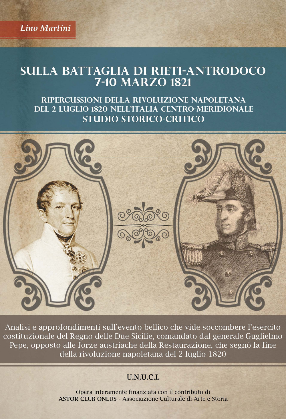 Sulla battaglia di Rieti. Antrodoco 7-10 Marzo 1821. Ripercussioni della rivoluzione napoletana del 2 Luglio 1820 nell'Italia meridionale. Nuova ediz.