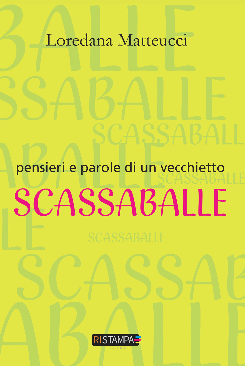 Pensieri e parole di vecchietto scassaballe