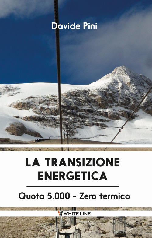 La transizione energetica. Quota 5.000 zero termico