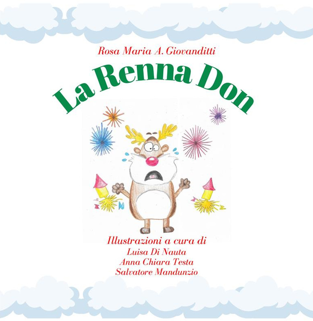 La renna Don. Ediz. illustrata