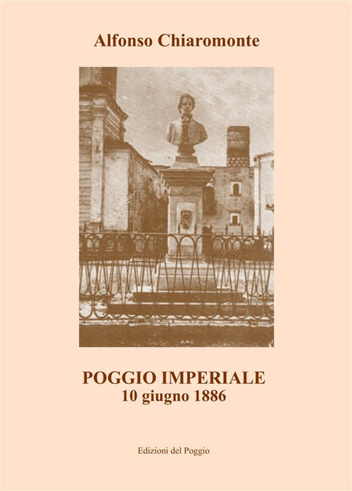 Poggio Imperiale. 10 giugno 1886