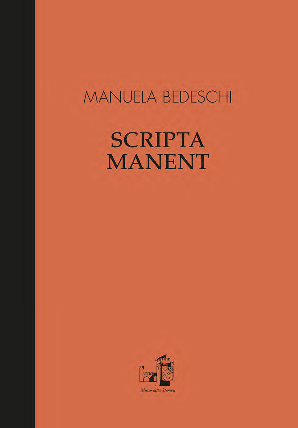 Scripta manent. Ediz. italiana e inglese