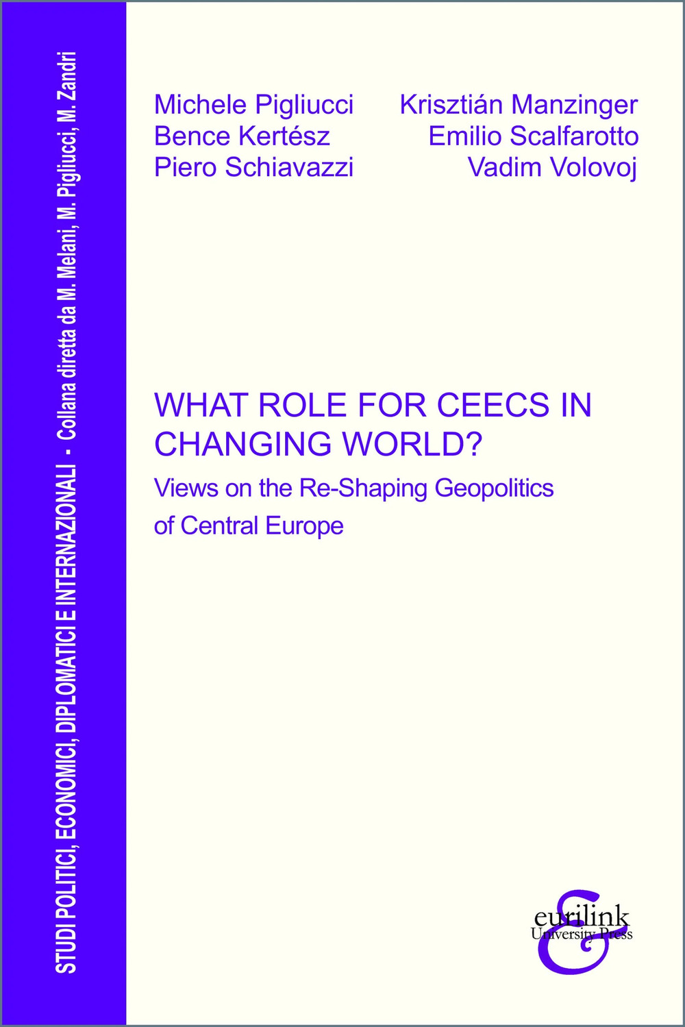 What role for CEECs in changing world? Views on the re-shaping geopolitics of Central Europe